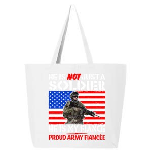 My Fiance Is A Soldier Proud Army Fiancee Gift Military Family Gift 25L Jumbo Tote