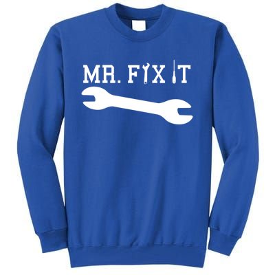 Mr Fix It Handy Dad Mechanic Fathers Day Gift Meaningful Gift Tall Sweatshirt