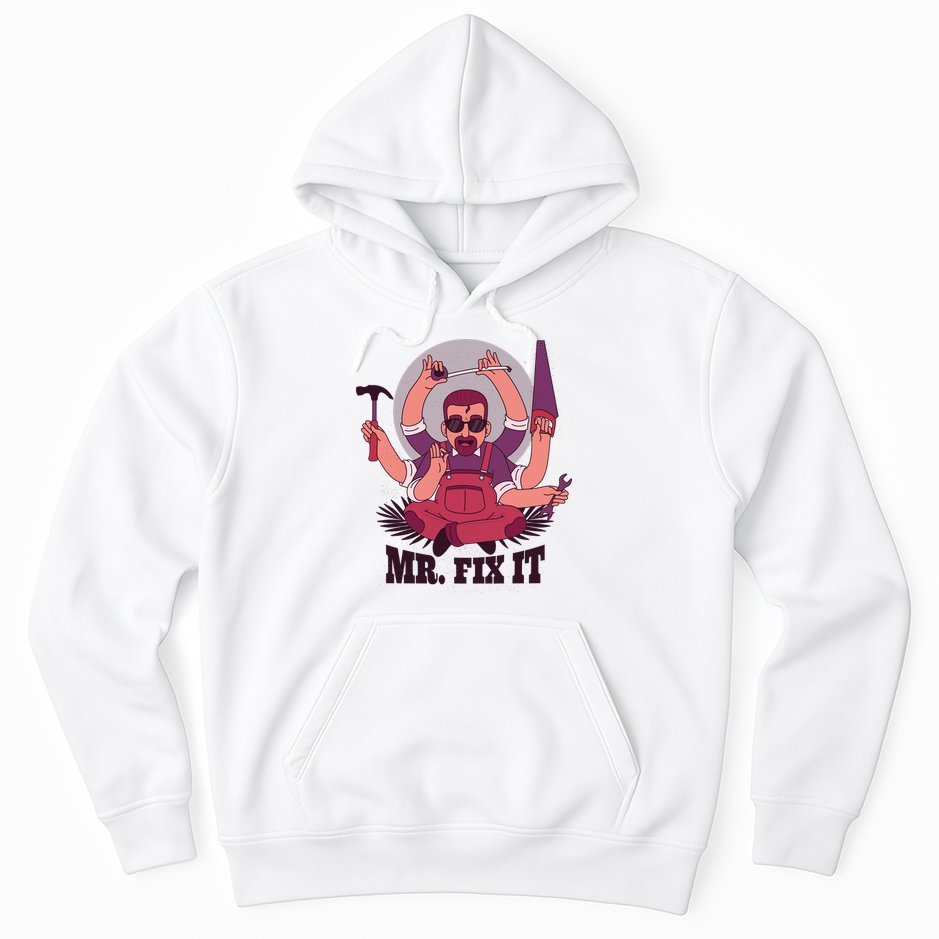 Mr Fix It Hoodie