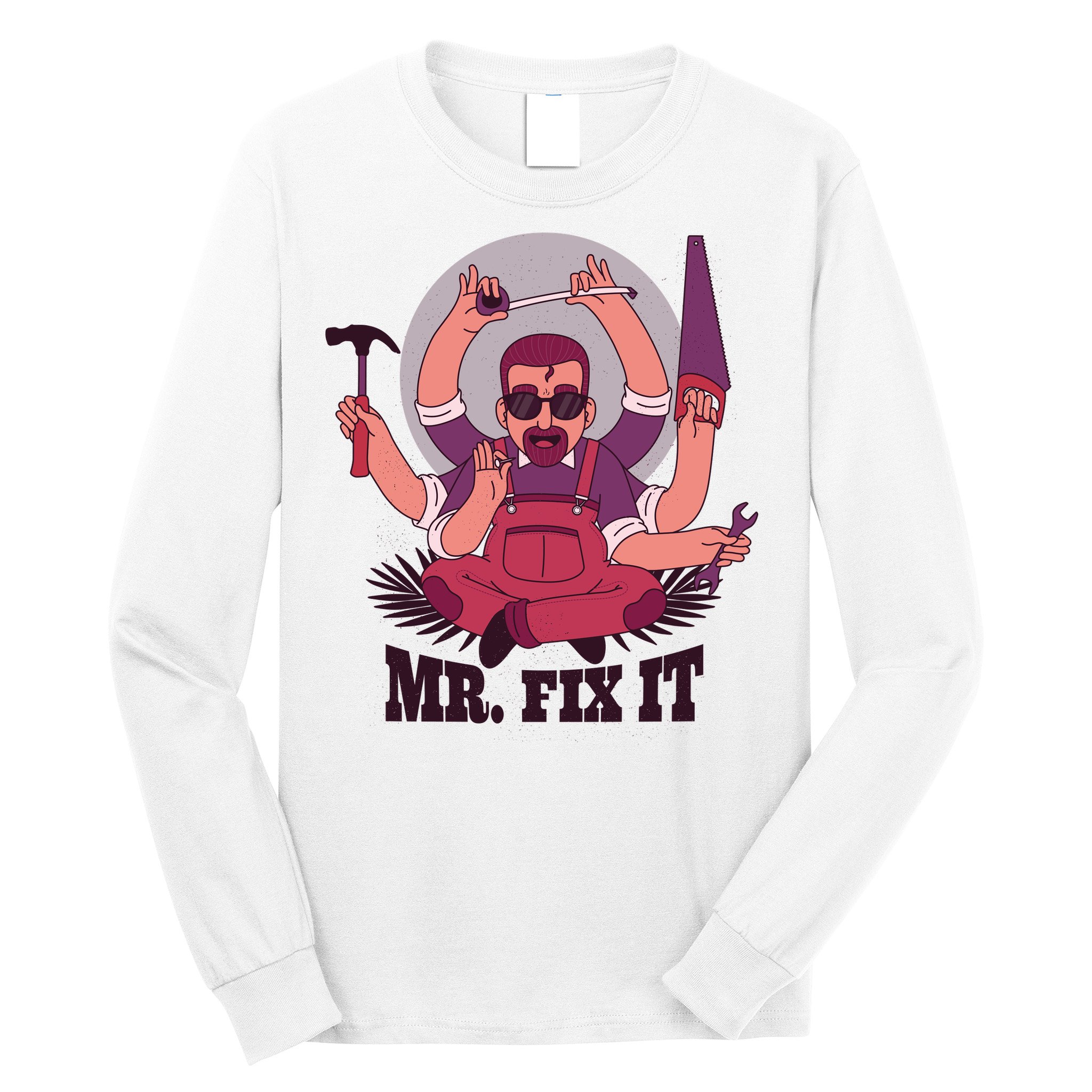 Mr Fix It Long Sleeve Shirt