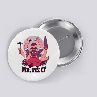 Mr Fix It Button