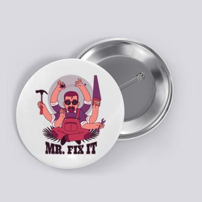 Mr Fix It Button