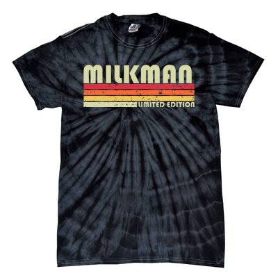 Milkman Funny Job Title Profession Birthday Worker Idea Tie-Dye T-Shirt