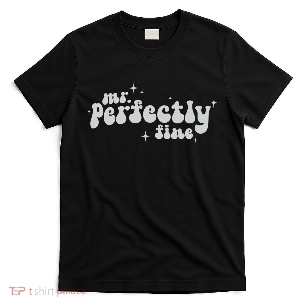 Mr.Perfectly Fine Jonas Brother T-Shirt