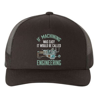 Machinist Funny Joke Humor CNC Machinist Gift Yupoong Adult 5-Panel Trucker Hat