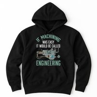 Machinist Funny Joke Humor CNC Machinist Gift Hoodie