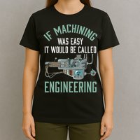 Machinist Funny Joke Humor CNC Machinist Gift T-Shirt