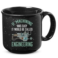 Machinist Funny Joke Humor CNC Machinist Gift 15oz Campfire Ceramic Mug