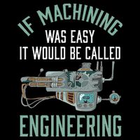 Machinist Funny Joke Humor CNC Machinist Gift Drawstring Bag