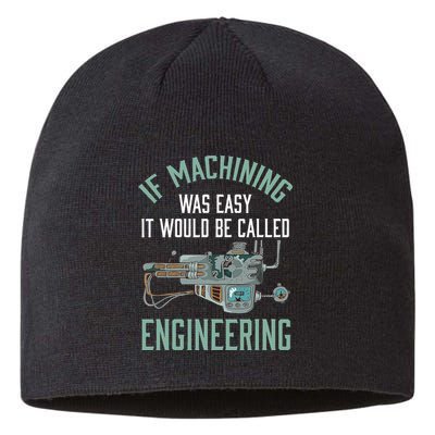 Machinist Funny Joke Humor CNC Machinist Gift Sustainable Beanie