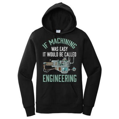 Machinist Funny Joke Humor CNC Machinist Gift Women's Pullover Hoodie