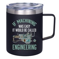 Machinist Funny Joke Humor CNC Machinist Gift 12oz Stainless Steel Coffee Mug