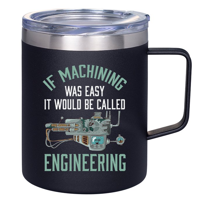 Machinist Funny Joke Humor CNC Machinist Gift 12oz Stainless Steel Coffee Mug