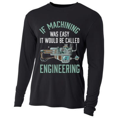 Machinist Funny Joke Humor CNC Machinist Gift Cooling Performance Long Sleeve Crew