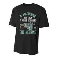Machinist Funny Joke Humor CNC Machinist Gift Youth Performance Sprint T-Shirt