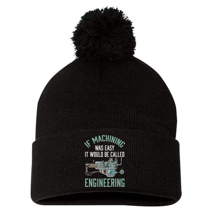 Machinist Funny Joke Humor CNC Machinist Gift Pom Pom 12in Knit Beanie