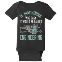 Machinist Funny Joke Humor CNC Machinist Gift Baby Bodysuit