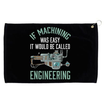 Machinist Funny Joke Humor CNC Machinist Gift Grommeted Golf Towel