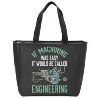 Machinist Funny Joke Humor CNC Machinist Gift Zip Tote Bag