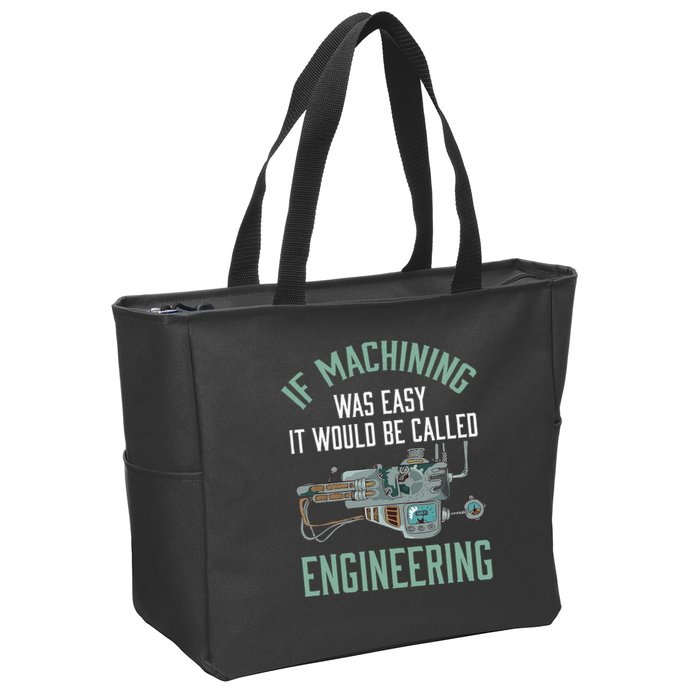 Machinist Funny Joke Humor CNC Machinist Gift Zip Tote Bag