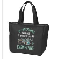 Machinist Funny Joke Humor CNC Machinist Gift Zip Tote Bag