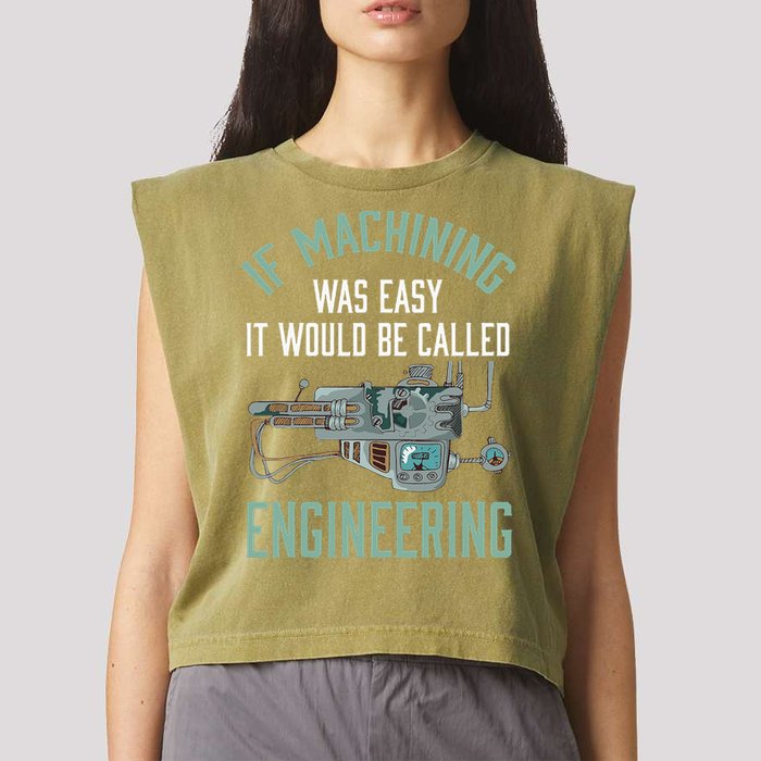 Machinist Funny Joke Humor CNC Machinist Gift Garment-Dyed Women's Muscle Tee