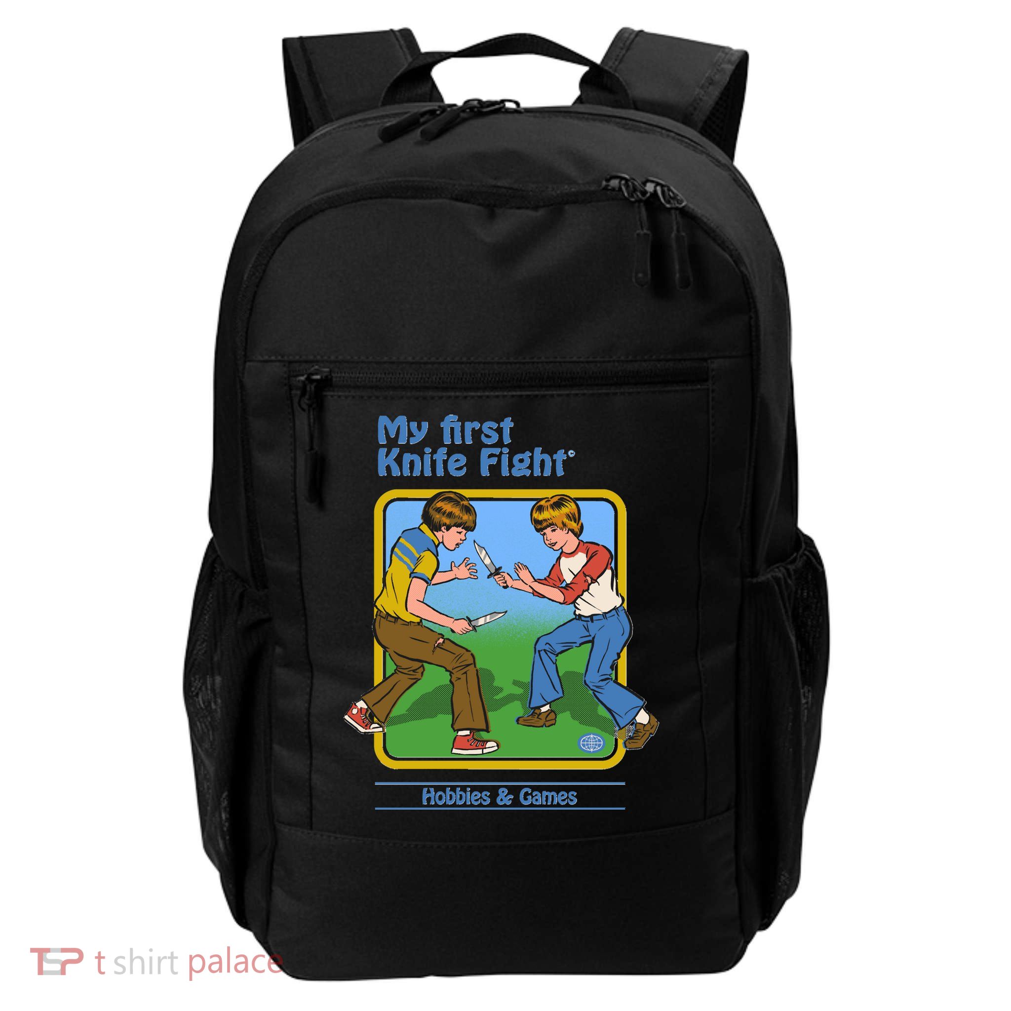 My First Knife Fight Shirt Hobbies And Games Daily Commute Backpack