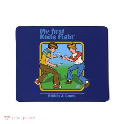 My First Knife Fight Shirt Hobbies And Games Mousepad