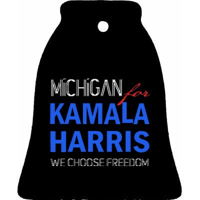 Michigan For Kamala Harris 2024 We Choose Freedom Ceramic Bell Ornament