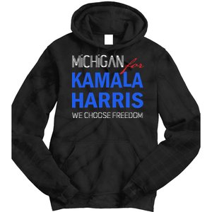 Michigan For Kamala Harris 2024 We Choose Freedom Tie Dye Hoodie