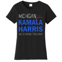 Michigan For Kamala Harris 2024 We Choose Freedom Women's T-Shirt