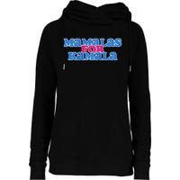 Mamalas For Kamala This Mamala Voting For Kamala Raglan Womens Funnel Neck Pullover Hood