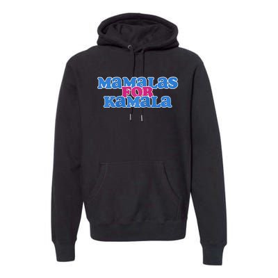 Mamalas For Kamala This Mamala Voting For Kamala Raglan Premium Hoodie