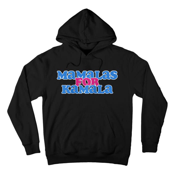 Mamalas For Kamala This Mamala Voting For Kamala Raglan Tall Hoodie