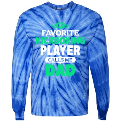 My Favorite Kickboxing Player Calls Me Dad Boxing Gift Tie-Dye Long Sleeve Shirt