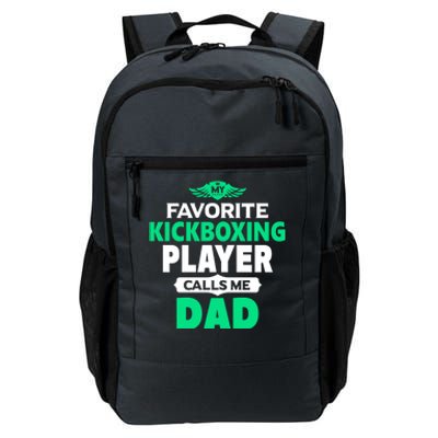 My Favorite Kickboxing Player Calls Me Dad Boxing Gift Daily Commute Backpack