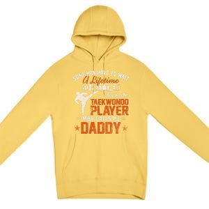 My Favorite Korea Taekwondo Training Player Calls Me Daddy Gift Premium Pullover Hoodie