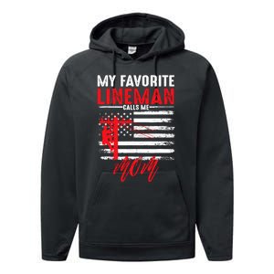 My Favorite Lineman Calls Me Mom Funny American Flag Lineman Performance Fleece Hoodie