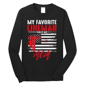 My Favorite Lineman Calls Me Mom Funny American Flag Lineman Long Sleeve Shirt