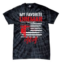 My Favorite Lineman Calls Me Mom Funny American Flag Lineman Tie-Dye T-Shirt