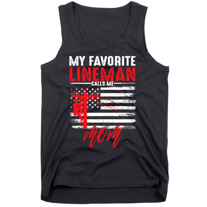 My Favorite Lineman Calls Me Mom Funny American Flag Lineman Tank Top