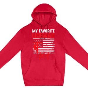 My Favorite Lineman Calls Me Mom Funny American Flag Lineman Premium Pullover Hoodie