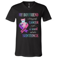 My Friend Living Proof Cancer Just A Word Not A Sentence V-Neck T-Shirt