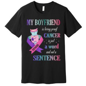 My Friend Living Proof Cancer Just A Word Not A Sentence Premium T-Shirt