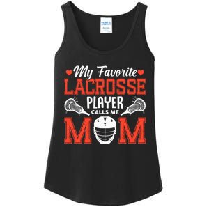 My Favorite Lacrosse Player Calls Me Mom Ladies Essential Tank