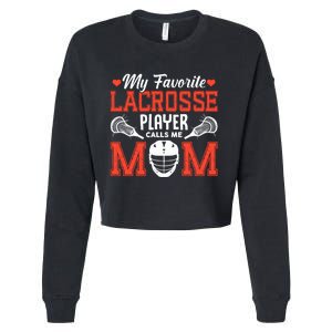 My Favorite Lacrosse Player Calls Me Mom Cropped Pullover Crew