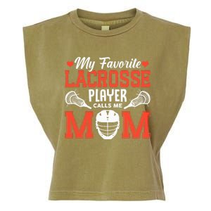 My Favorite Lacrosse Player Calls Me Mom Garment-Dyed Women's Muscle Tee