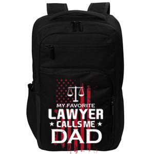 My Favorite Lawyer Calls Me Dad Gift For Father's Day Impact Tech Backpack