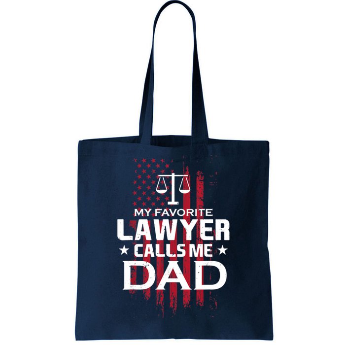 My Favorite Lawyer Calls Me Dad Gift For Father's Day Tote Bag