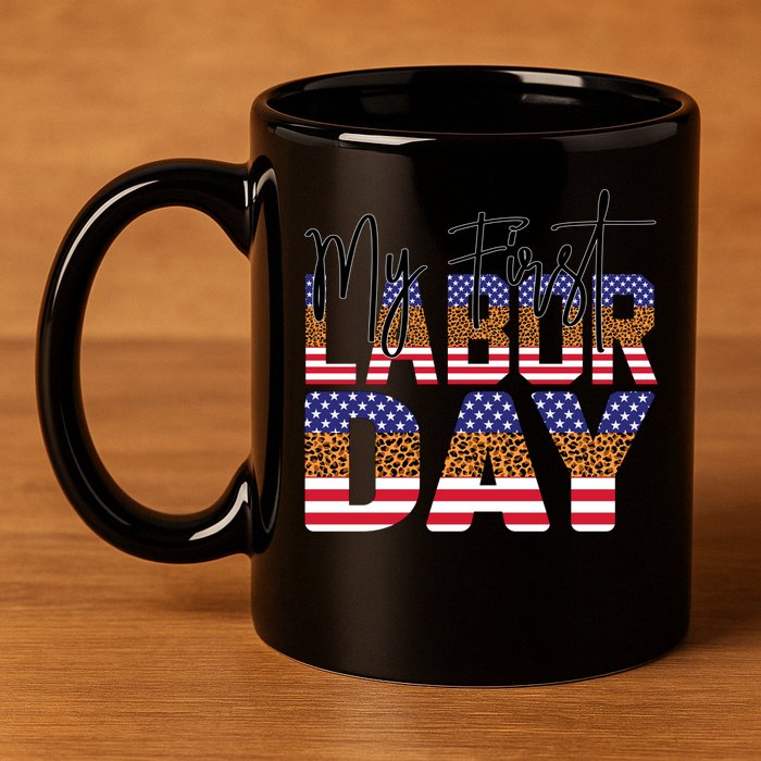 My First Labor Day American Flag Gift 11oz C Handle Ceramic Mug